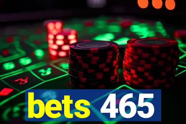 bets 465